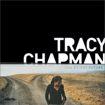 Tracy Chapman (트레이시 챔프먼) - Our Bright Future