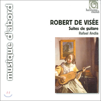Rafael Andia 로베르 드 비제: 기타 모음곡 1-12번 (Robert de Visee: Complete Works for Guitar)