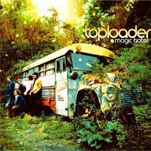 Toploader - Magic Hotel (미개봉)