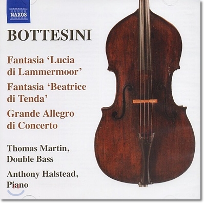 Thomas Martin 보테시니 컬렉션 3집 - 더블베이스와 피아노를 위한 소품 (Bottesini: Fantasia on Donizetti&#39;s Lucia di Lammermoor, Elegy)