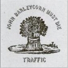 Traffic - John Barleycorn Must Die (수입)