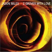 Jason Miles - Grover With Love