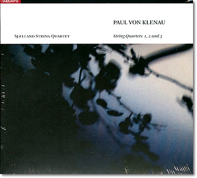 Sjaelland String Quartet  클레나우: 현악사중주 1-3번 (Paul von Klenau: String Quartets Nos. 1-3) 