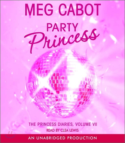 The Princess Diaries 7 : Party Princess (Audio CD)
