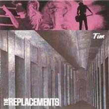 The Replacements  - Tim (Expanded &amp; Remastered)