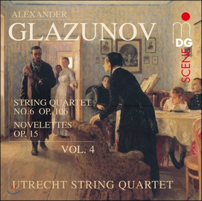 Utrecht String Quartet 글라주노프: 현악 사중주 4집 - 6번, 5개의 단편 (Glazunov: String Quartets Vol.4 - Quartet Op.106, Novelettes Op.15)