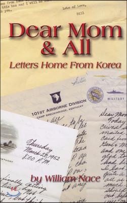 Dear Mom & All: Letters Home from Korea