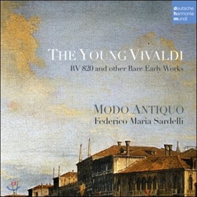 Modo Antiquo 비발디: 초기의 희귀 작품집 (The Young Vivaldi - RV820 & Other Rare Early Works)