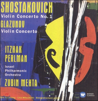 Itzhak Perlman / Zubin Mehta 이차크 펄만 44집 - 쇼스타코비치 / 글라주노프: 바이올린 협주곡 (1989) (Shostakovich / Glazunov : Violin Concertos)