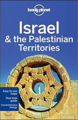 Lonely Planet Israel &amp; the Palestinian Territories