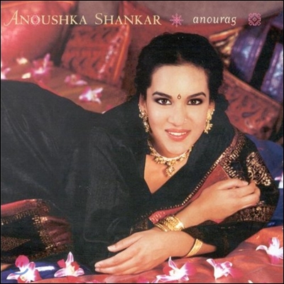 Anoushka / Ravi Shankar 아누쉬카 샹카 / 라비 샹카 - 아누락 (Anourag)