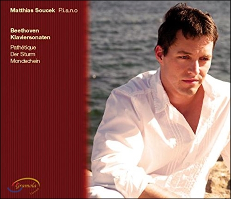 Matthias Soucek 베토벤: 피아노 소나타 '비창', '템페스트', '월광' (Beethoven: Piano Sonatas 'Pathetique', 'Tempest', 'Moonlight')