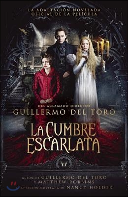 La Cumbre Escarlata / Crimson Peak: The Art of Darkness