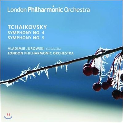 Vladimir Jurowski 차이코프스키: 교향곡 4번, 5번 (Tchaikovsky: Symphonies Op.36, Op.64)