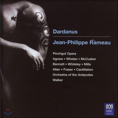 Antony Walker 라모: 오페라 &#39;다르다노스&#39; (Rameau: Dardanus)
