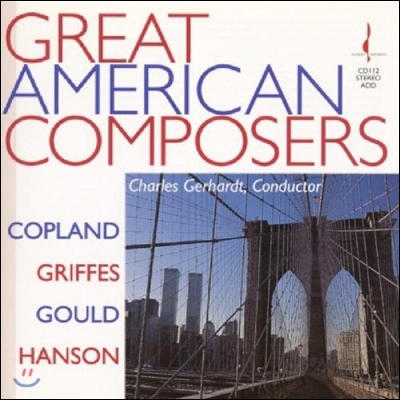 Charles Gerhardt 미국의 위대한 작곡가 (Great American Composers)