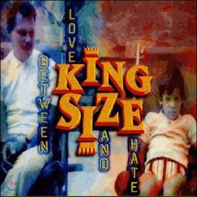 [중고] King Size / Between Love And Hate (수입/부클릿 없음-가격인하)