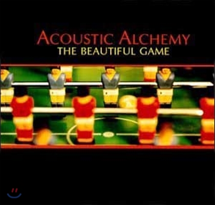 [중고] Acoustic Alchemy / Beautiful Game (수입)