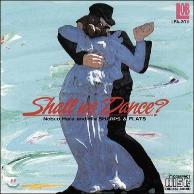 [중고] Nobuo Hara And His Sharps & Flats / Shall We Dance?