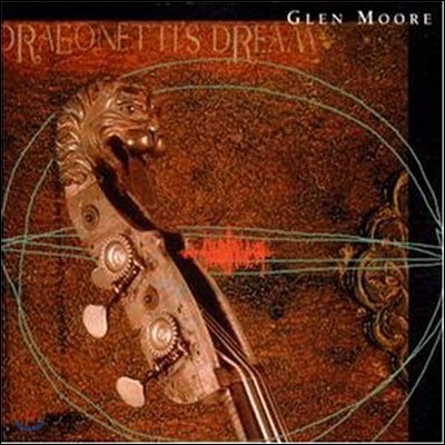 [중고] Glen Moore / Dragonetti&#39;s Dream (수입)