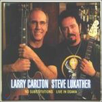 [중고] Larry Carlton, Steve Lukather / No Substitutions