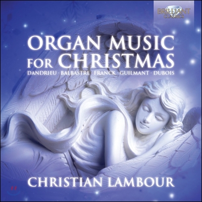 Christian Lambour 크리스마스를 위한 오르간 작품집 (Organ Music For Christmas) 크리스티앙 람부르