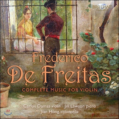 Carlos Damas 프레데리코 데 프레이타스: 바이올린 작품 전집 (Frederico de Freitas: Complete Music for Violin)