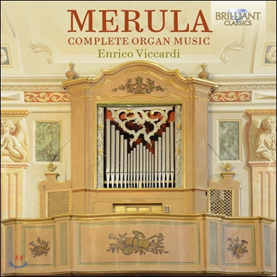 Enrico Viccardi 타르퀴니오 메룰라: 오르간 작품 전집 (Tarquinio Merula: Complete Organ Music)