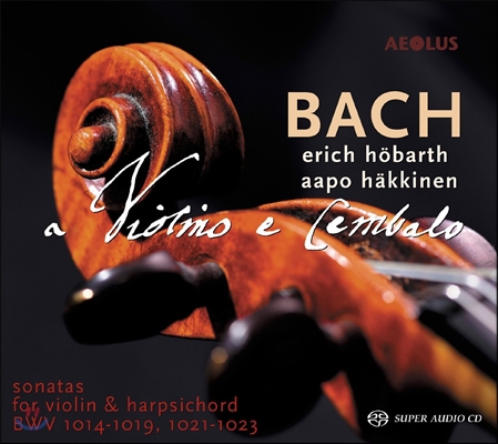 Erich Hobarth 바흐: 바이올린 소나타집 (Bach: Sonatas for Violin and Harpsichord BWV1014-1019, 1021-1023)