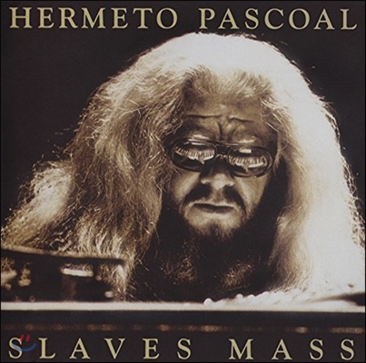 Hermeto Pascoal - Slaves Mass