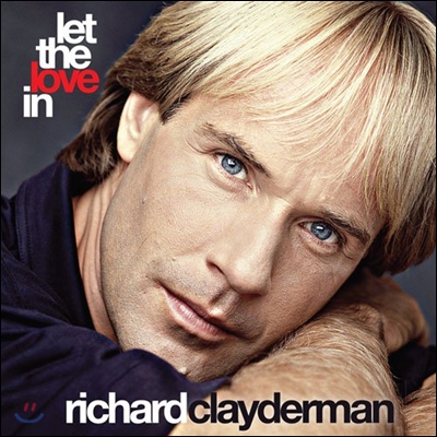 Richard Clayderman 렛 더 러브 인 (Let The Love In) 리처드 클레이더만