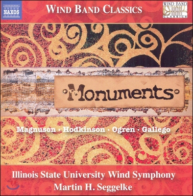 Martin H. Seggelke 기념비 - 관악 교향악을 위한 음악 (Monuments - Music for Wind Symphony)