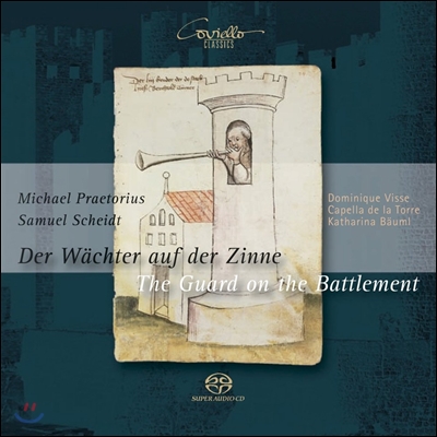 Capella de la Torre 성벽의 파수꾼 - 미하엘 프레토리우스 / 사무엘 샤이트 (The Guard on the Battlement - M. Praetorius / S. Scheidt)