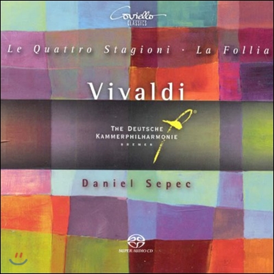 Daniel Sepec 비발디: 사계, 라 폴리아 (Vivaldi: Le Quattro Stagioni, La Folia)