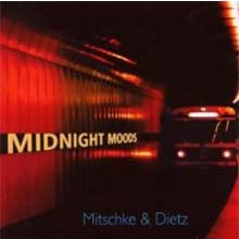 Mitschke &amp; Dietz - Midnight Moods