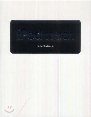 iPod touch Perfect Manual