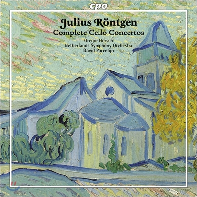 Gregor Horsch 율리우스 뢴트겐: 첼로 협주곡 1-3번 (Julius Rontgen: Cello Concertos)
