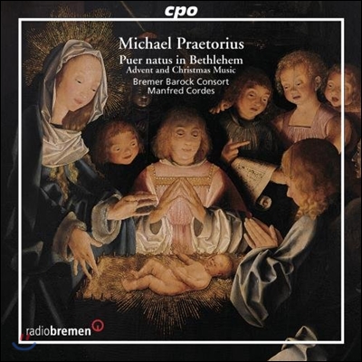 Manfred Cordes 미하엘 프레토리우스: 강림절과 크리스마스 음악 (Michael Praetorius: Advent and Christmas Music)