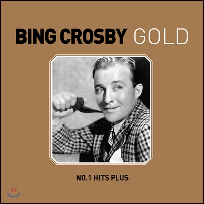 Bing Crosby - Bing Crosby Gold: No.1 Hits Plus