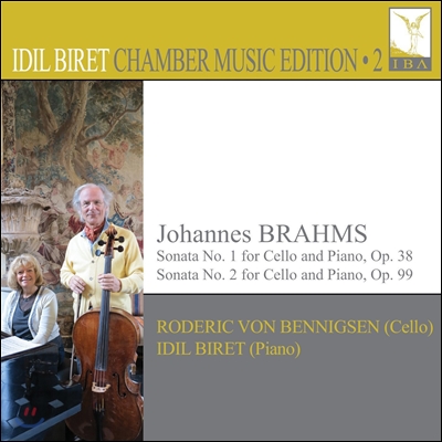 Roderic von Bennigsen / Idil Biret 브람스: 첼로 소나타 1번, 2번 (Brahms: Cello Sonatas Op.38, Op.99)