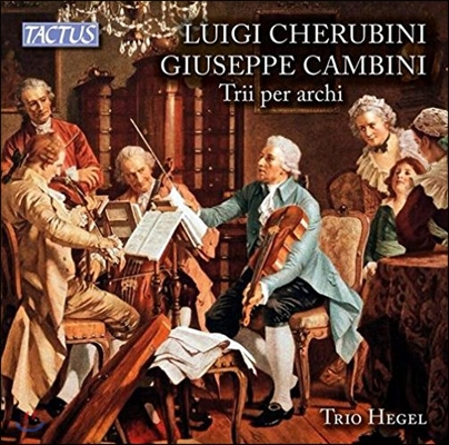 Trio Hegel 루이지 케루비니: 삼중주 1번, 2번 / 주세페 캄비니: 삼중주 3, 4, 5번 (Cherubini / Cambini: String Trios) 헤겔 트리오
