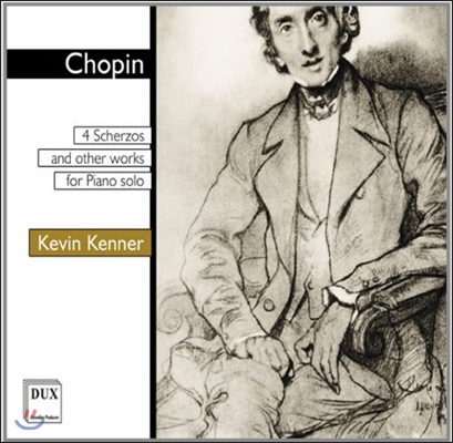 Kevin Kenner 쇼팽: 스케르초, 마주르카, 폴로네즈, 전주곡 (Chopin: Scherzo and Other Works for Piano Solo)