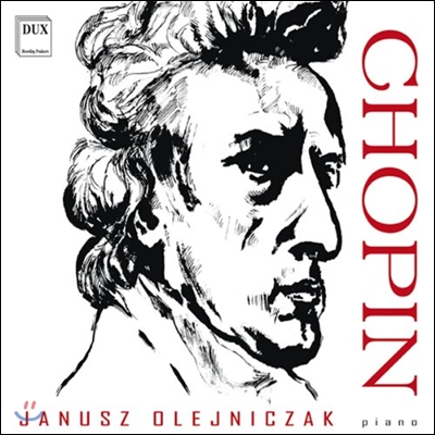Janusz Olejniczak 쇼팽: 연습곡, 발라드, 마주르카, 폴로네즈 - 야누시 올레이니차크 (Chopin: Etude, Ballade, Preludes, Mazurka, Polonaises)