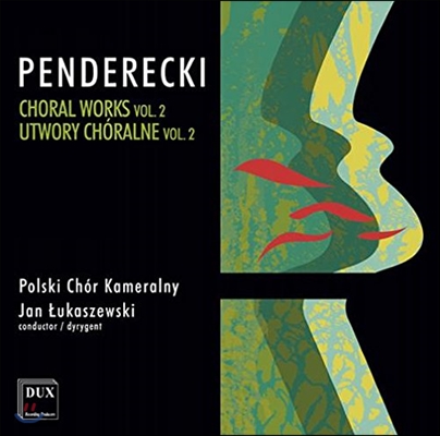 Jan Lukaszewski 크시스토프 펜데레츠키: 합창 작품 2집 (Krzysztof Penderecki: Choral Works Vol.2)