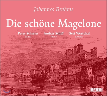 Peter Schreier 브람스: 가곡집 &#39;아름다운 마겔로네&#39; (Brahms: Die Schone Magelone)