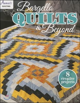 Bargello Quilts & Beyond