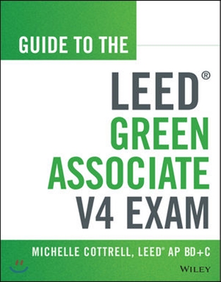 Guide to the Leed Green Associate V4 Exam