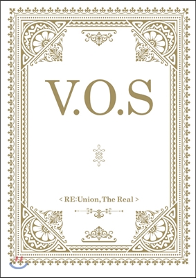 V.O.S (브이오에스) - RE:Union, The Real