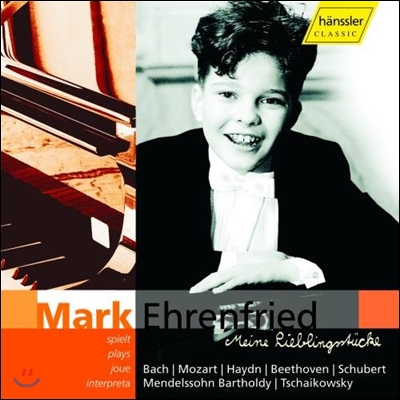 Mark Ehrenfried 마크 에렌프리트 - 내가 사랑하는 작품들 - 바흐 / 모차르트 / 하이든 / 베토벤 / 슈베르트 (Bach / Mozart / Haydn / Beethoven / Schubert)