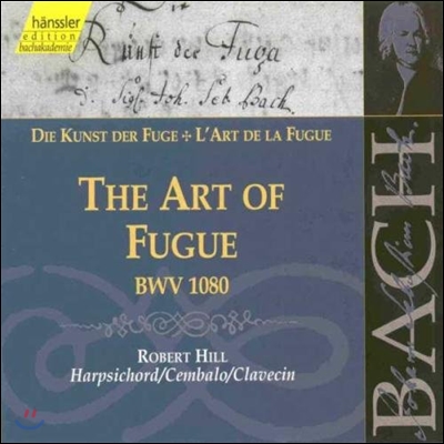 Robert Hill 바흐: 푸가의 기법 (Bach: The Art of Fugue BWV1080)